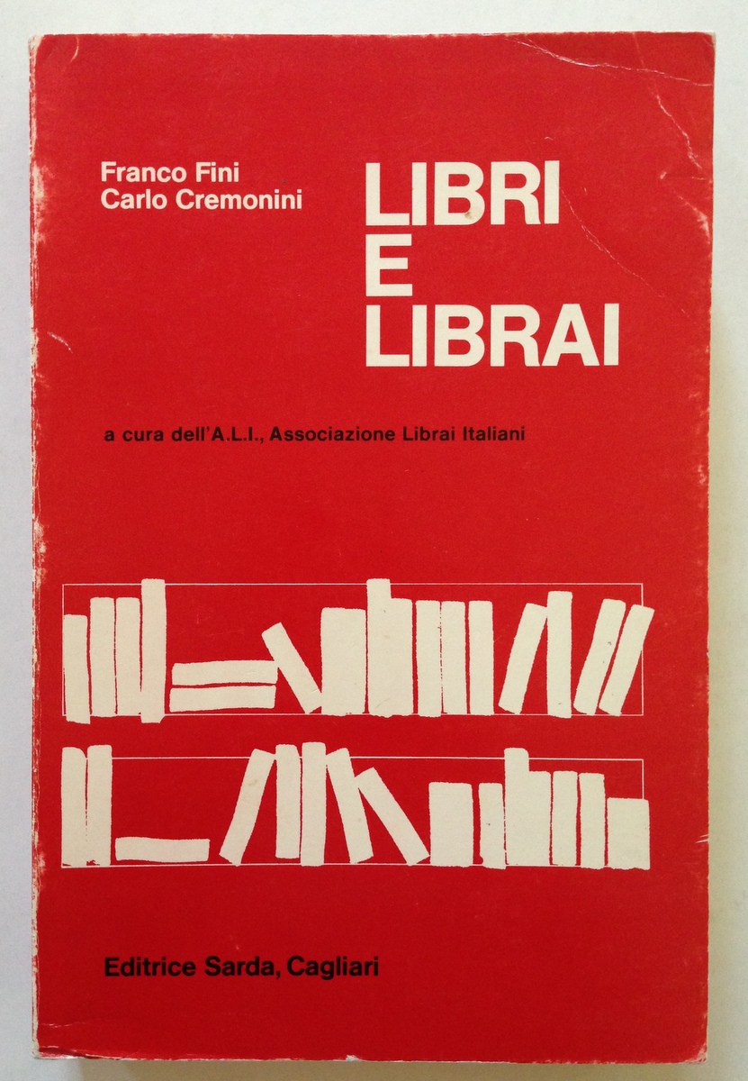 Franco Fini Carlo Cremonini Libri e Librai Editrice Sarda Cagliari …