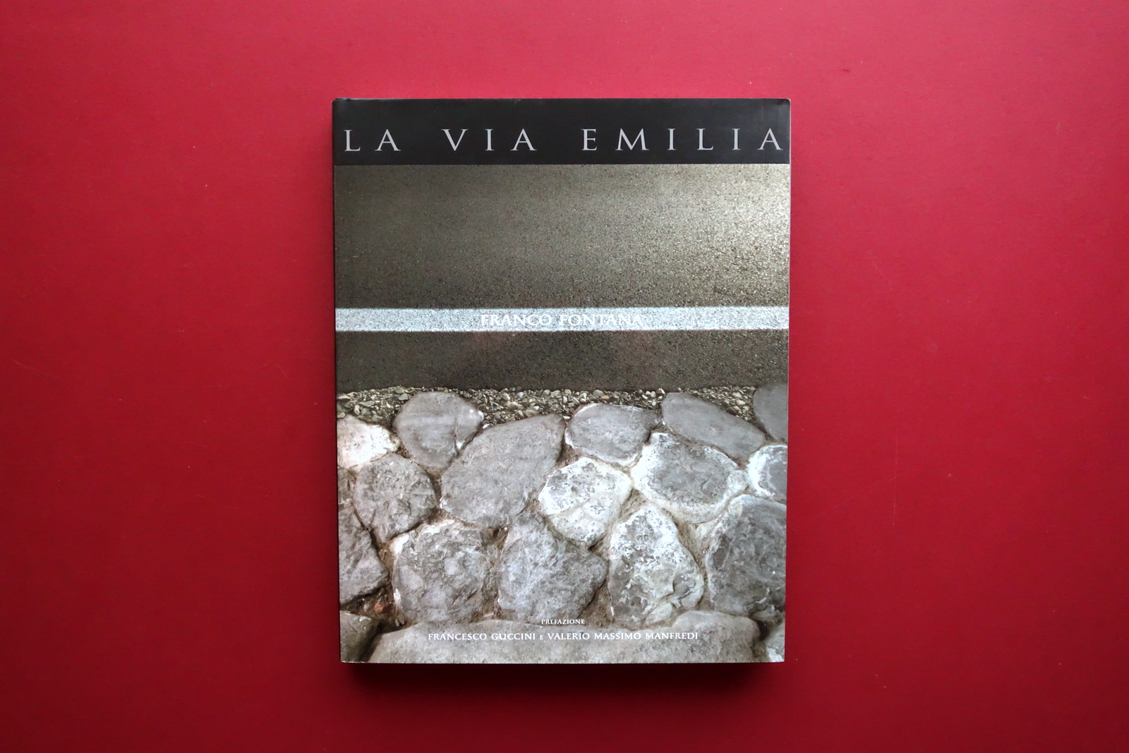 Franco Fontana La Via Emilia Guccini Atlante 2006 Fotografia Originale …