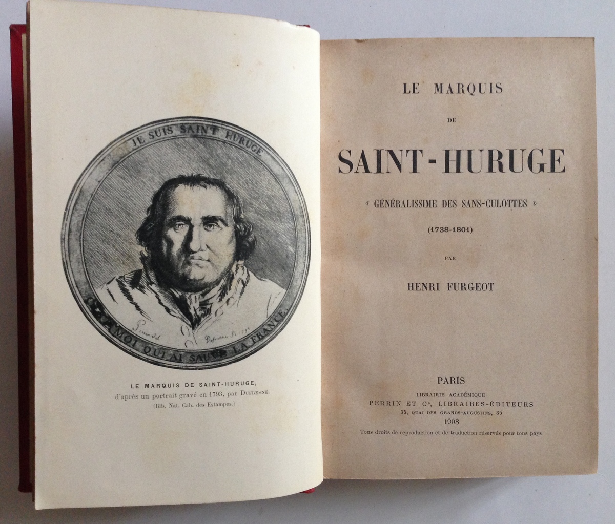 FURGEOT LE MARQUIS DE SAINT HURUGE GENERALISSIME DES SANS CULOTTES …