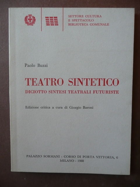 Futurismo Teatro Sintetico Buzzi Paolo Palazzo Sormani 1988