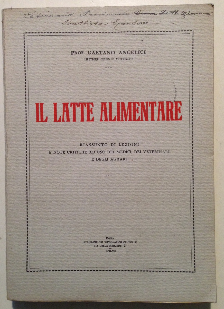 G. Angelici Il Latte Alimentare Riassunto di Lezioni e Note …