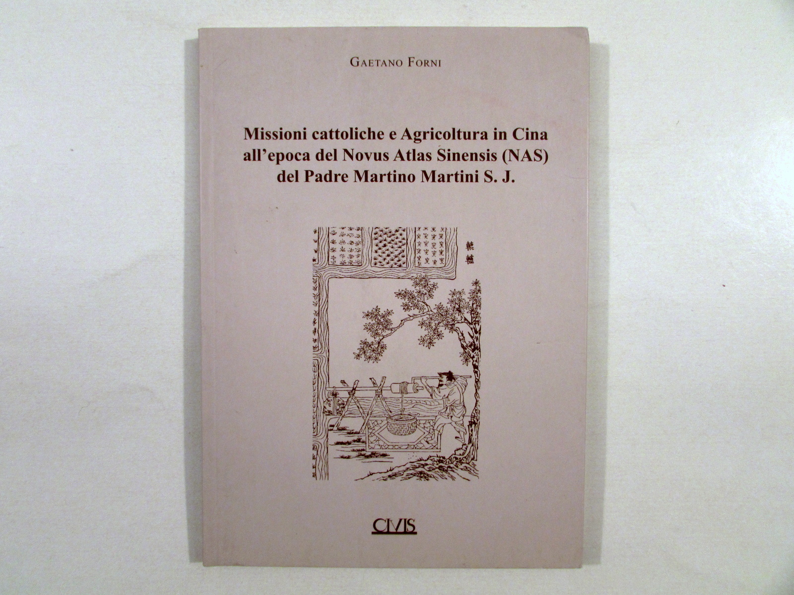 G. Forni Missioni Cattoliche e Agricoltura in Cina Novus Atlas …