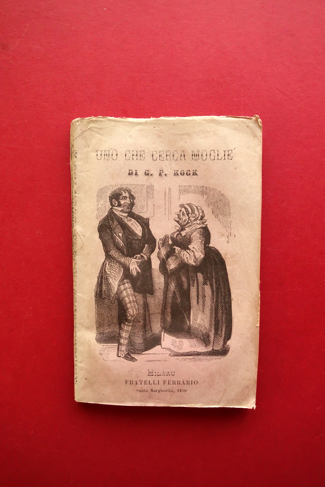 G. P. Kock Uno che Cerca Moglie Ferrario Milano Fine …