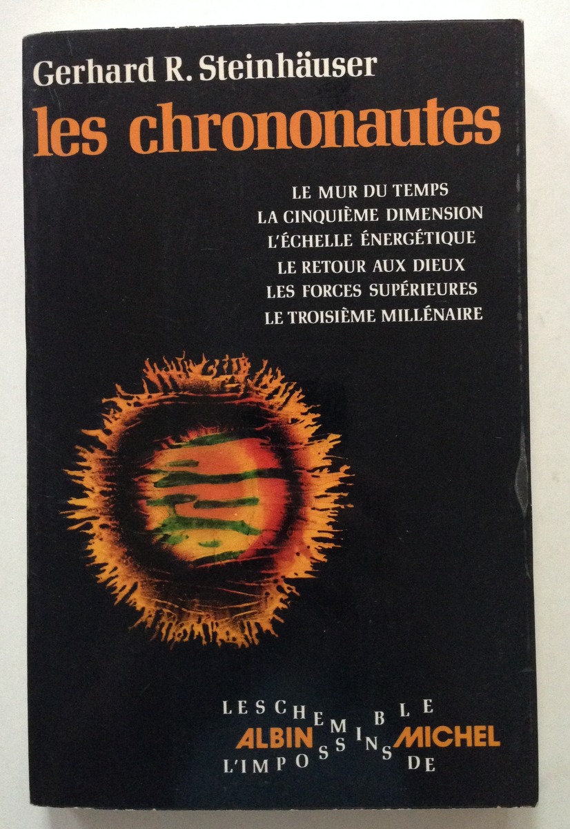 G. R. Steinhauser Les Chrononautes Le Mur du Temps Editions …