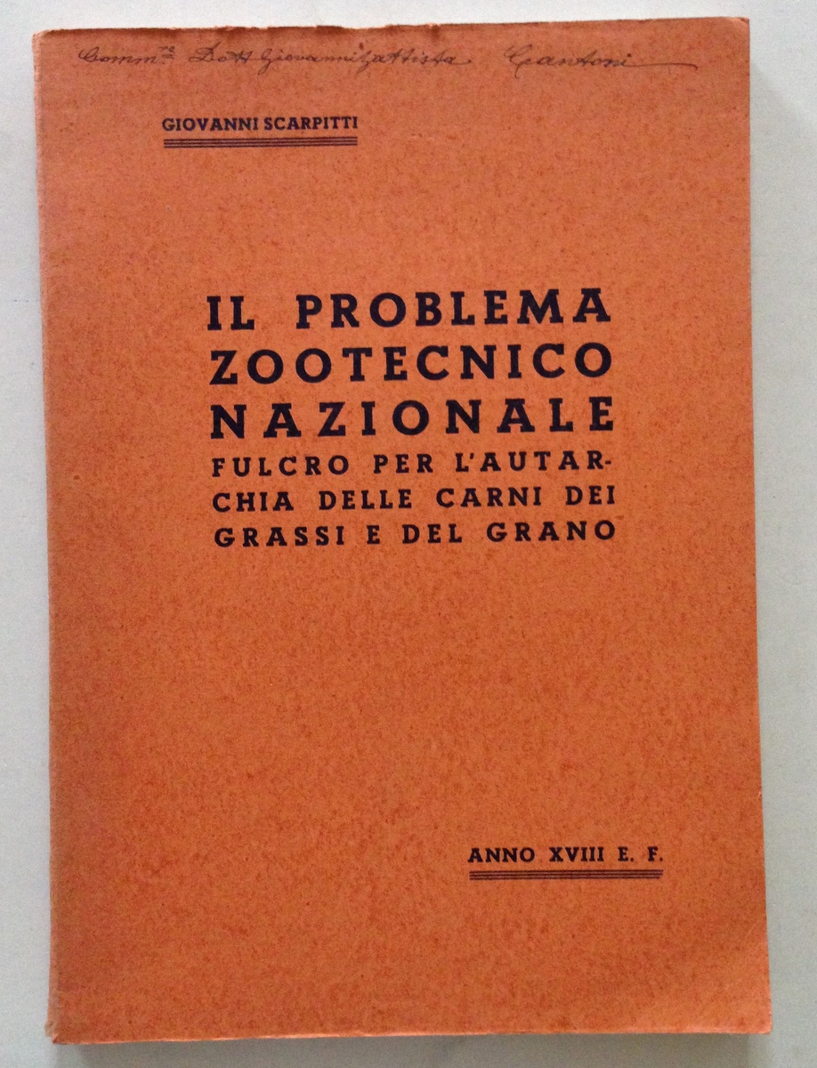 G. Scarpitti Il Problema Zootecnico Nazionale Fulcro per l'Autarchia delle …