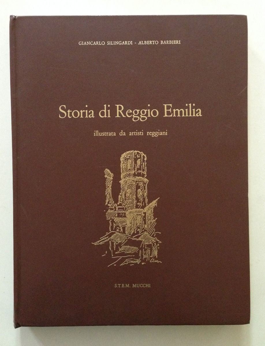 G. Silingardi A. Barbieri Storia di Reggio Emilia Illustrata STEM …