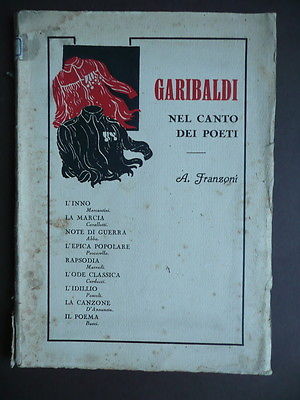 Garibaldi Risorgimento Poesia garibaldina Mercantini Abba D'Annunzio Buzzi 1932