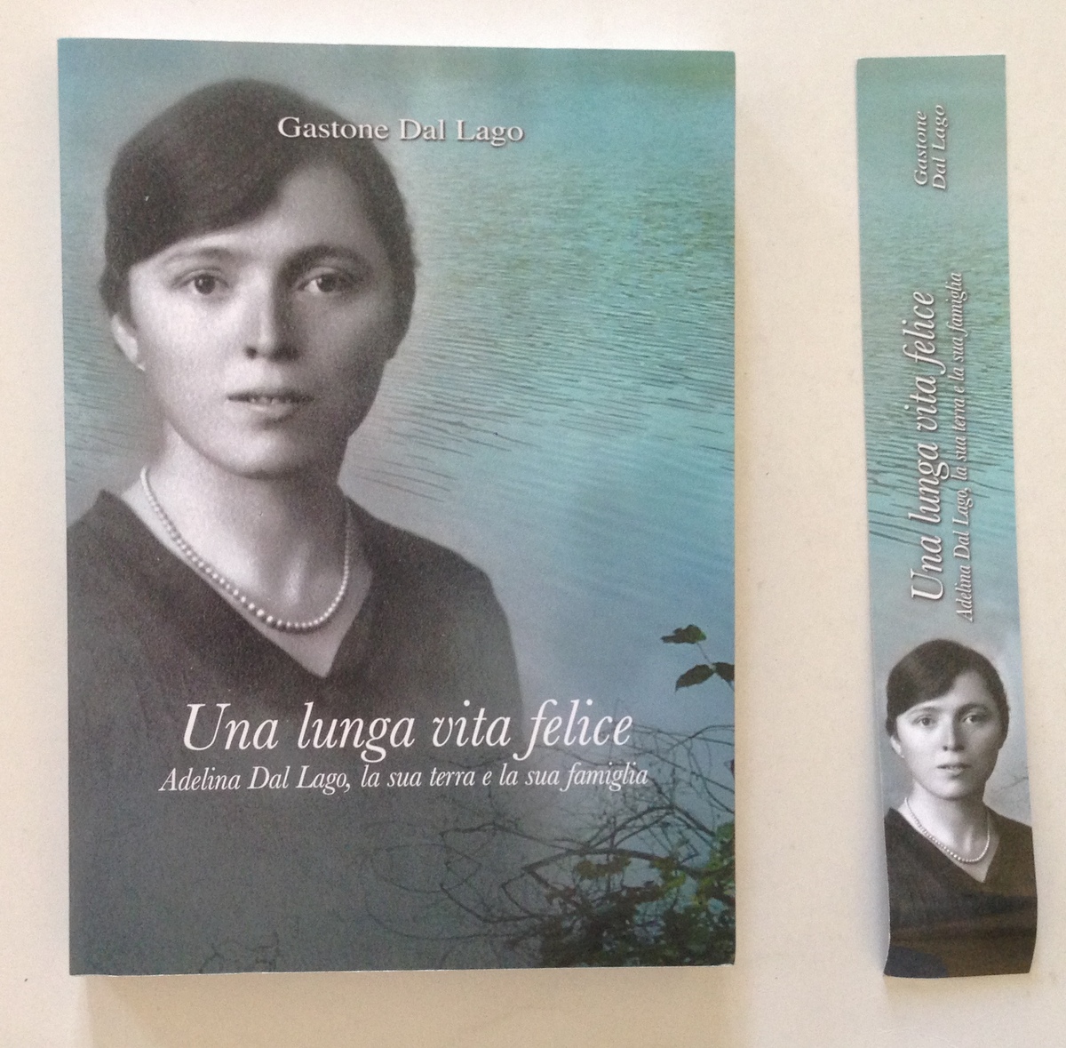 Gastone Dal Lago Una Lunga Vita Felice Adelina Dal Lago …