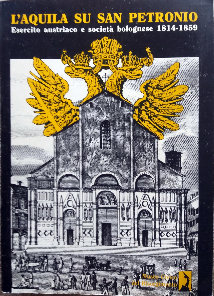 GAVELLI SANGIORGI L'AQUILA SU SAN PETRONIO 1995 MUSEO CIV. RISORG. …