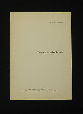 Gelati Gelateria Gastronomia Dolci L'industria del gelato in Italia 1978