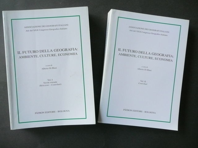 Geografia Futuro Ambiente Culture Economia Atti Convegno Di Blasi Bologna …
