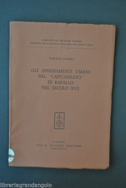 Geografia Umana Liguria Galassi Insediamenti Umani Capitaneato Rapallo 1977