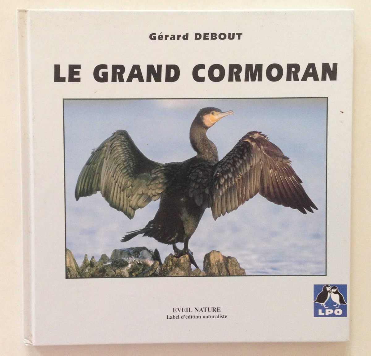 GÈrard Debout Le Grand Cormoran Eveil Nature LPO France 2000