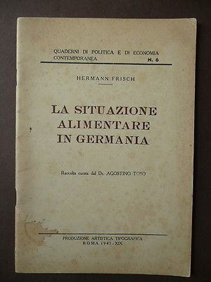 Germania Situazione Militare Alimentare Frisch Roma 1941 Toso Politica Economia