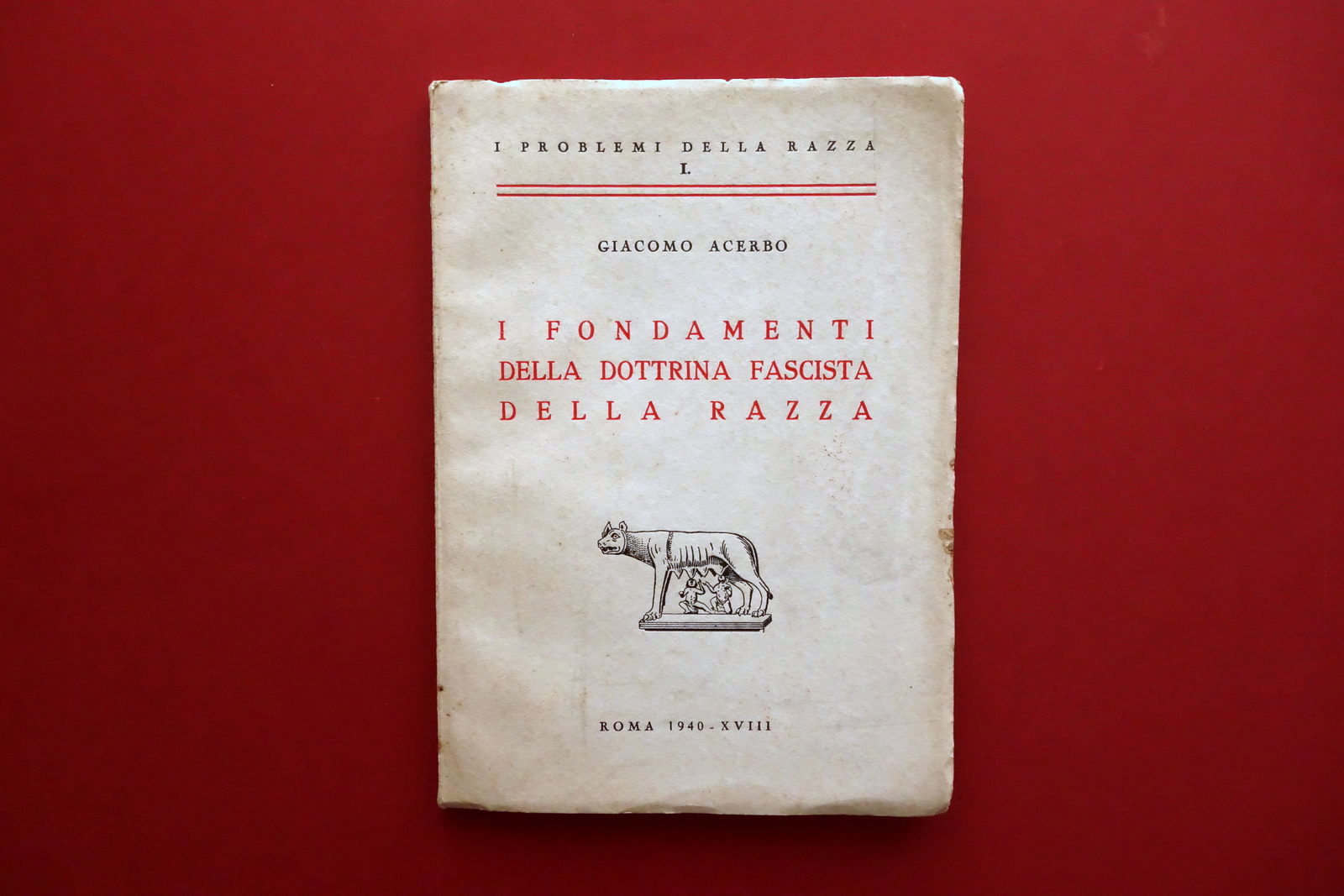 Giacomo Acerbo i Fondamenti della Dottrina Fascista della Razza Roma …