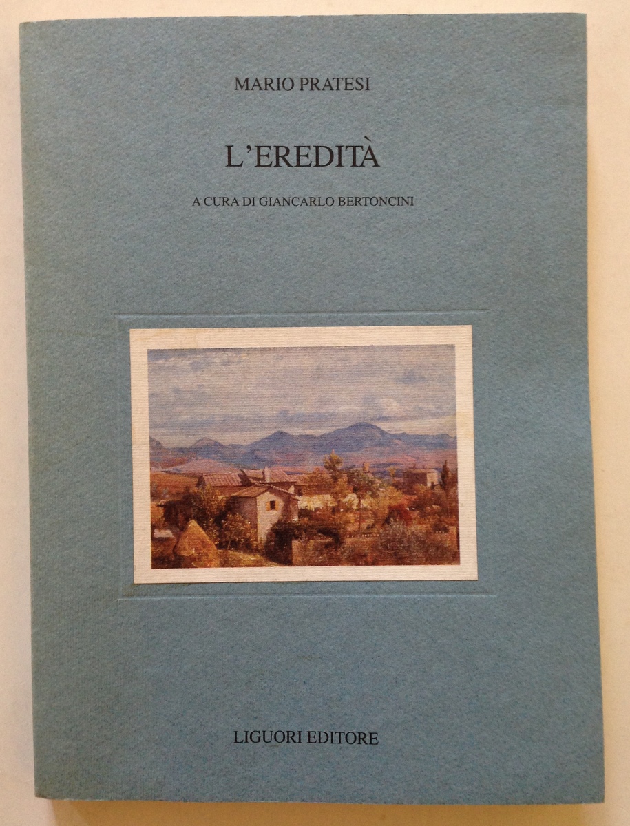 Giancarlo Bertoncini Mario Pratesi L'Eredit‡ Liguori Editore Napoli 1990