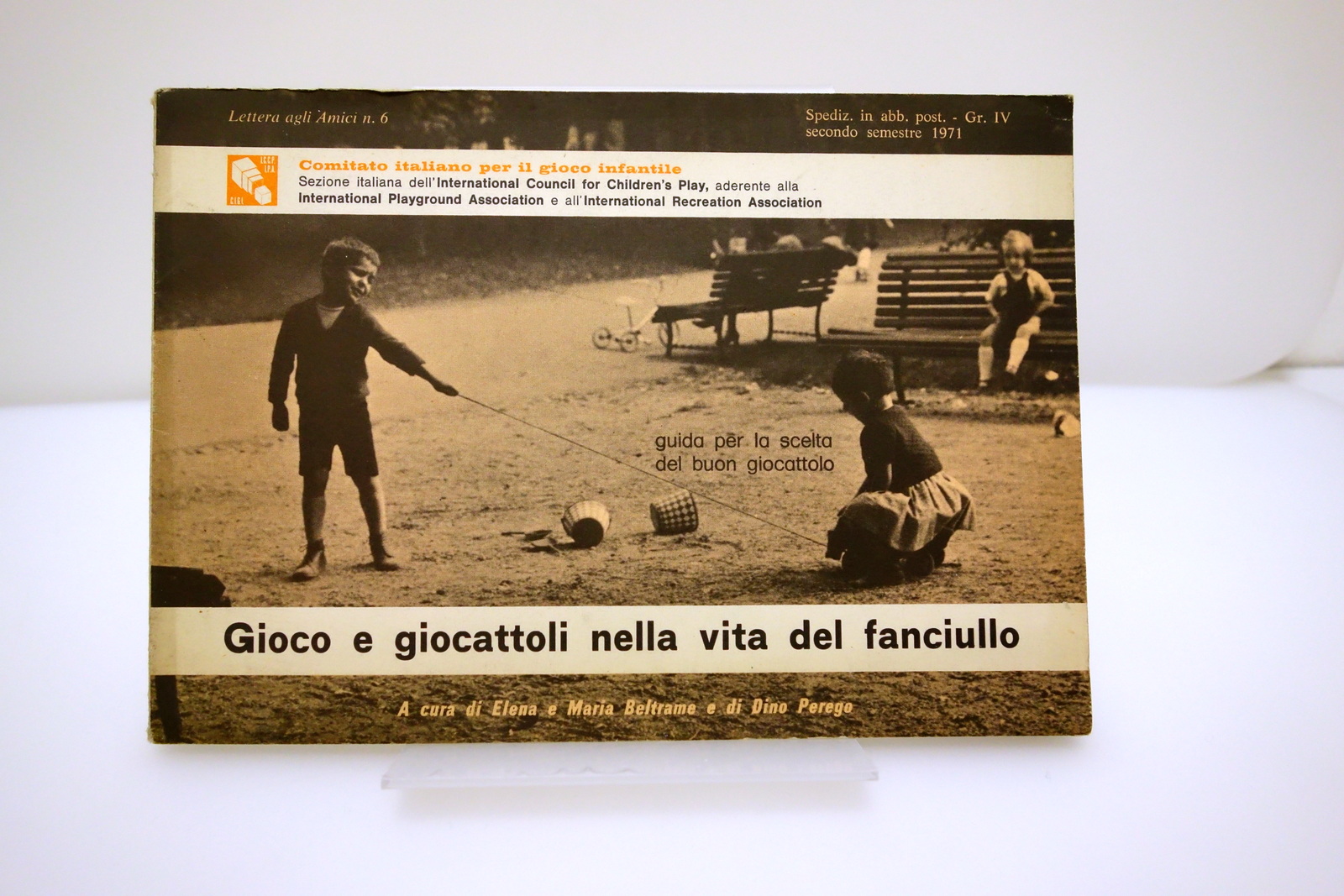 GIOCO E GIOCATTOLI NELLA VITA DEL FANCIULLO COMITATO INFANTILE BELTRAME …