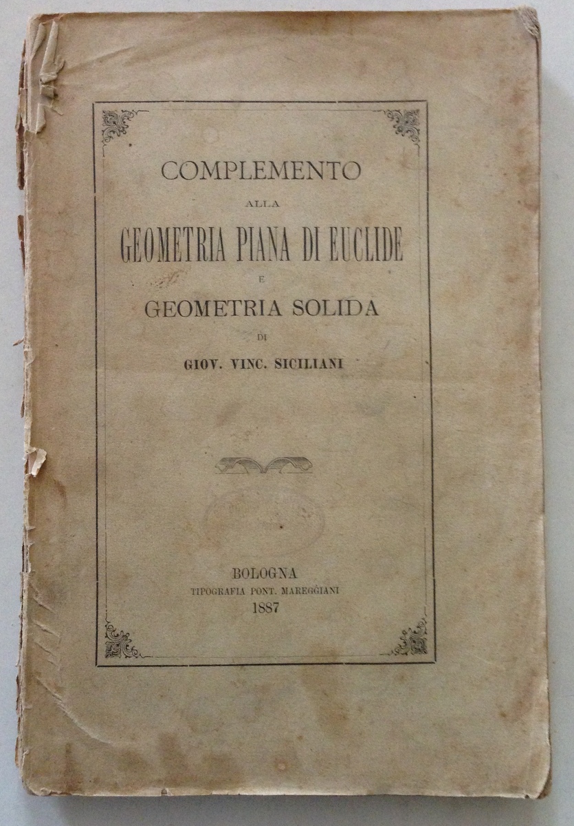 Giov. Vinc. Siciliani Complemento alla Geometria Piana di Euclide e …