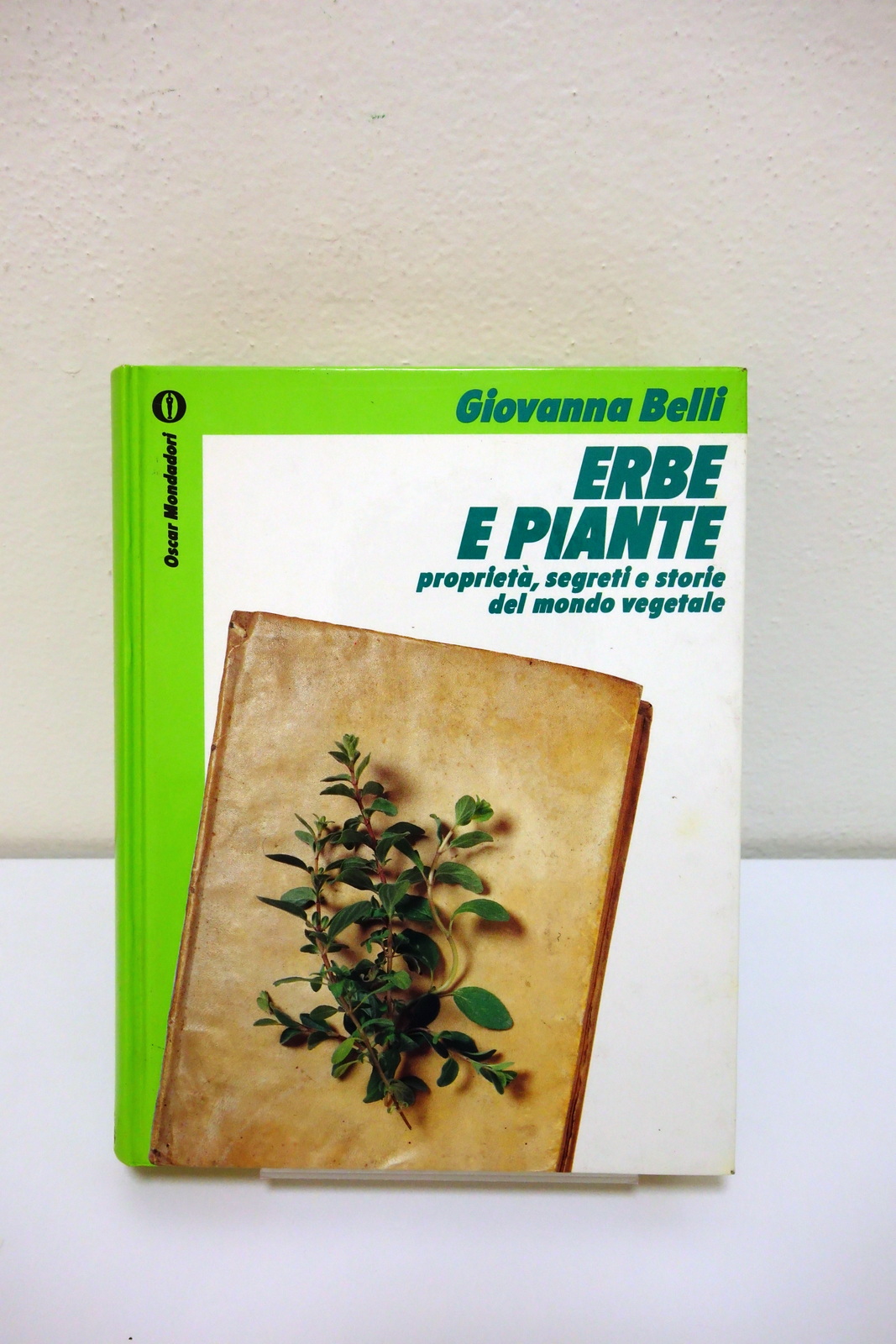 Giovanna Belli Erbe e Piante Proprietà Segreti del Mondo Vegetale …