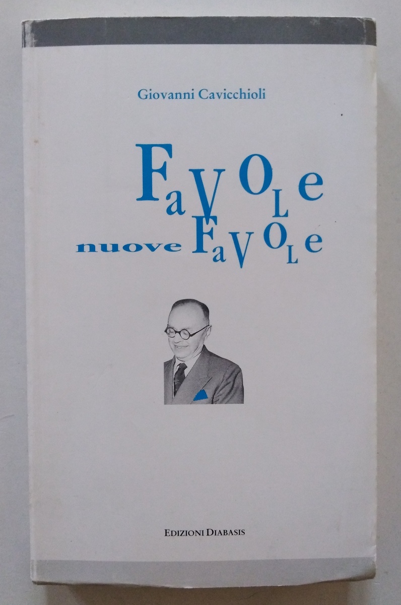 Giovanni Cavicchioli Favole Nuove Favole Edizioni Diabasis Reggio Emilia 1995