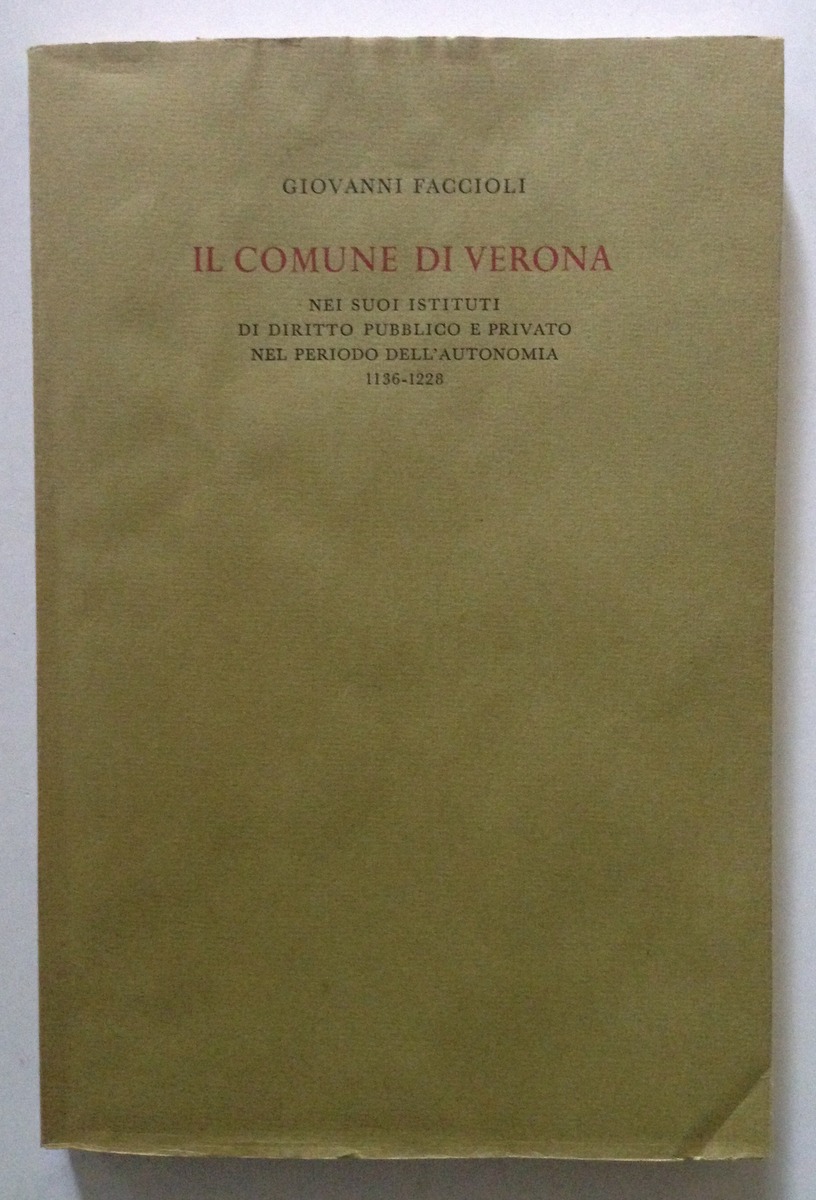 Giovanni Faccioli Il Comune di Verona Istituti di Diritto Pubblico …