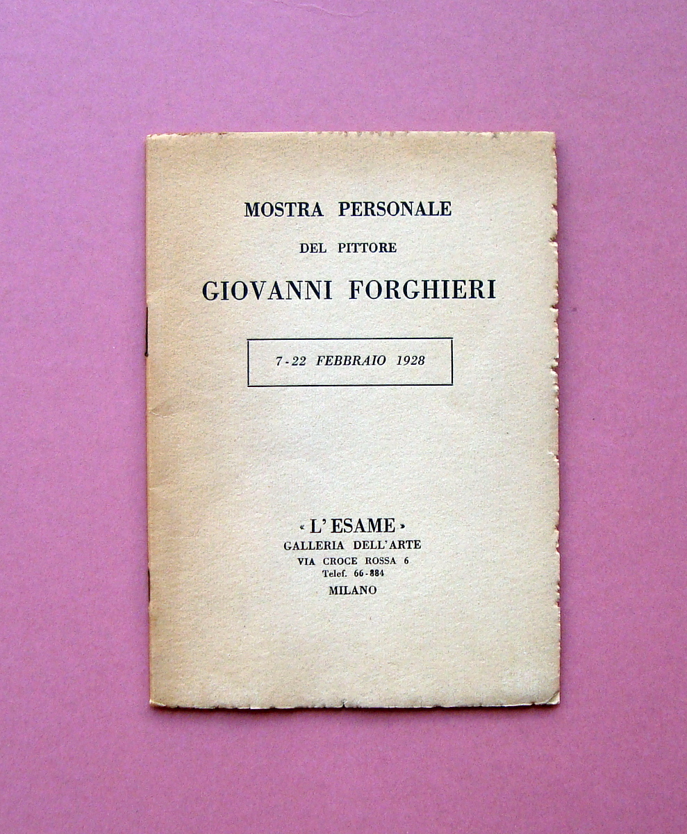 Giovanni Forghieri pittore catalogo Mostra Febbraio 1928 Galleria L'Esame Milano