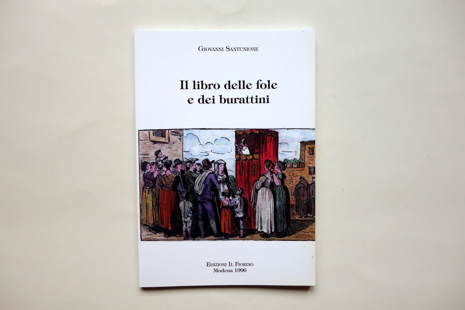Giovanni Santunione il Libro delle Fole e dei Burattini il …
