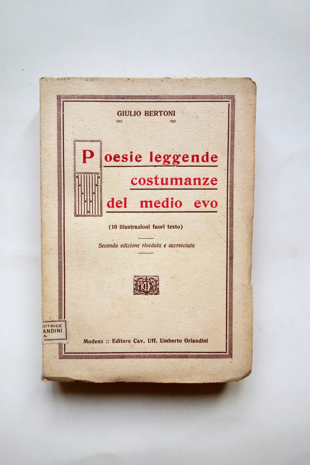 Giulio Bertoni Poesie Leggende Costumanze del Medio Evo Orlandini Modena …