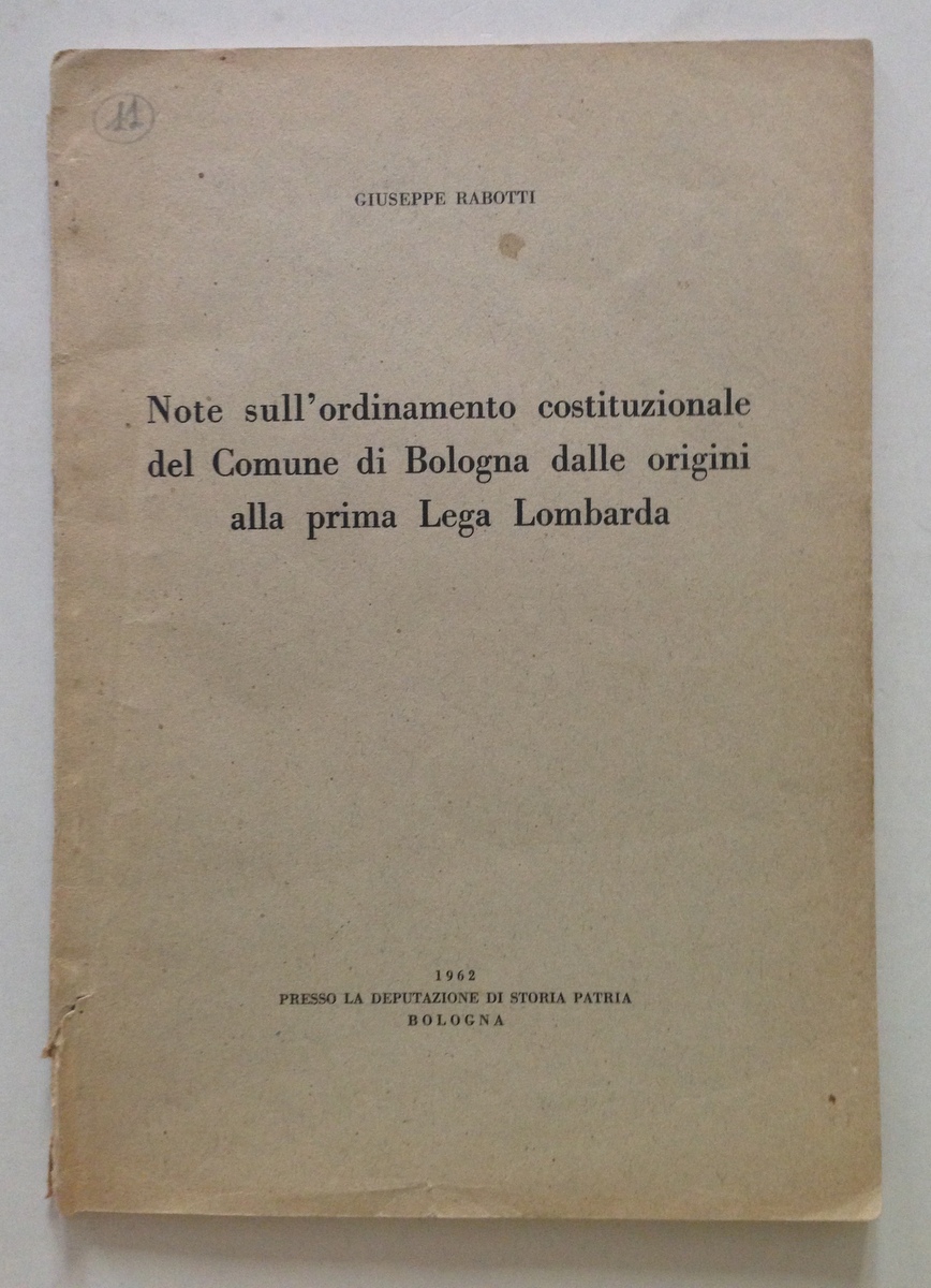 Giuseppe Rabotti Note sull'Ordinamento Costituzionale del Comune di Bologna 1962