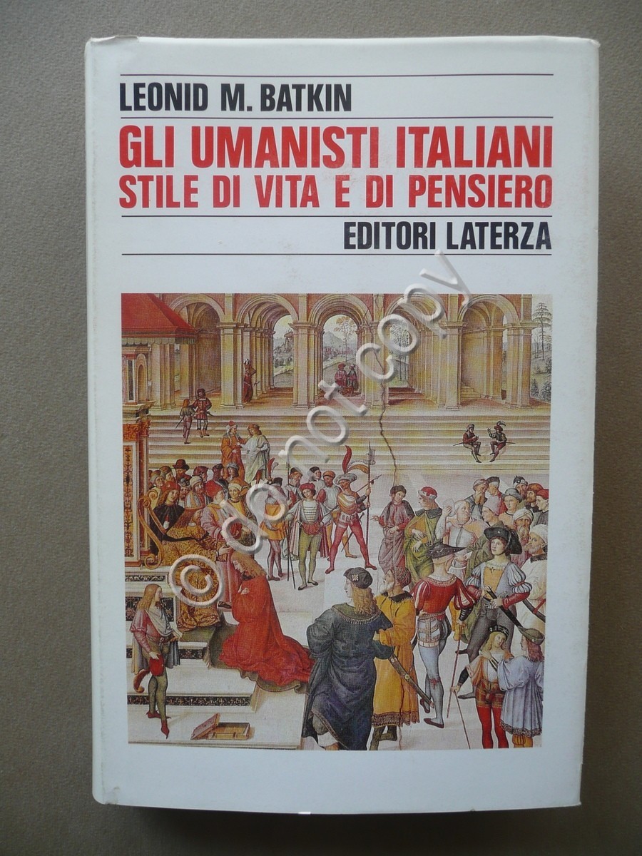 Gli Umanisti Italiani Stile di Vita e di Pensiero Leonid …