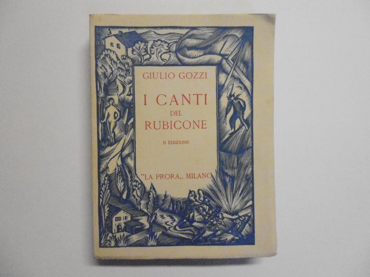 Gozzi Giulio I Canti del Rubicone La Prora 1937