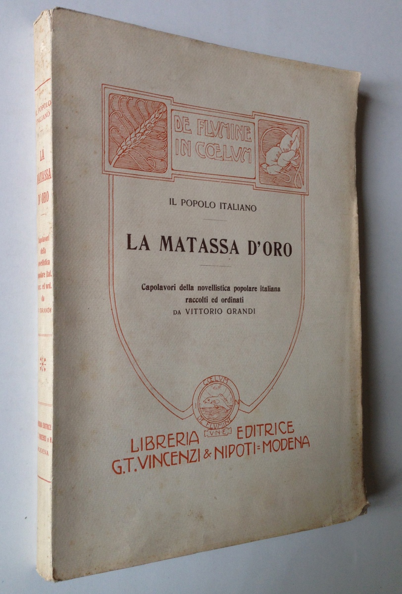 GRANDI LA MATASSA D'ORO CAPOLAVORI DELLA NOVELLISTICA POPOLARE ITALIANA VINCENZI