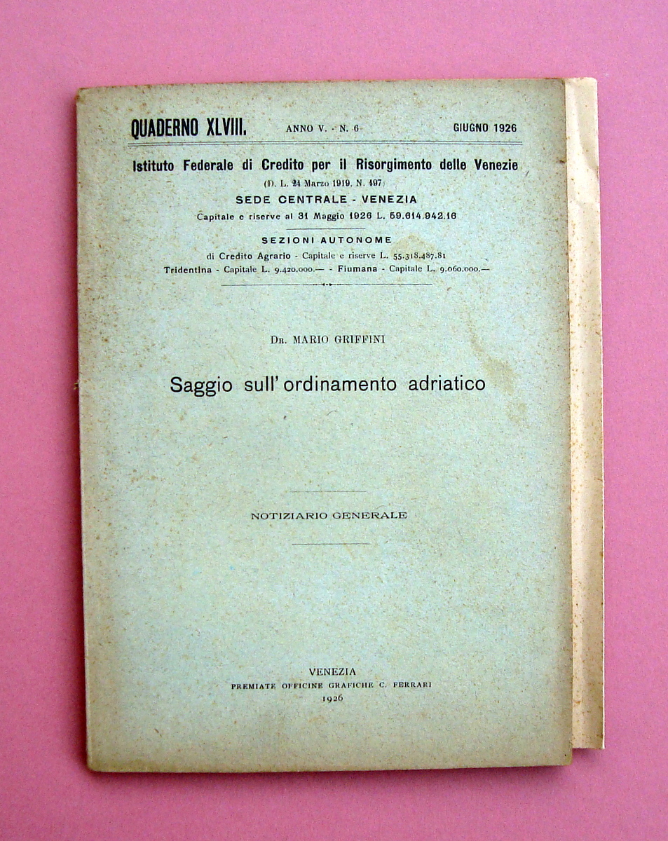 Griffini Saggio sull'Ordinamento Adriatico 1926 Porti Venezia Trieste Spalato