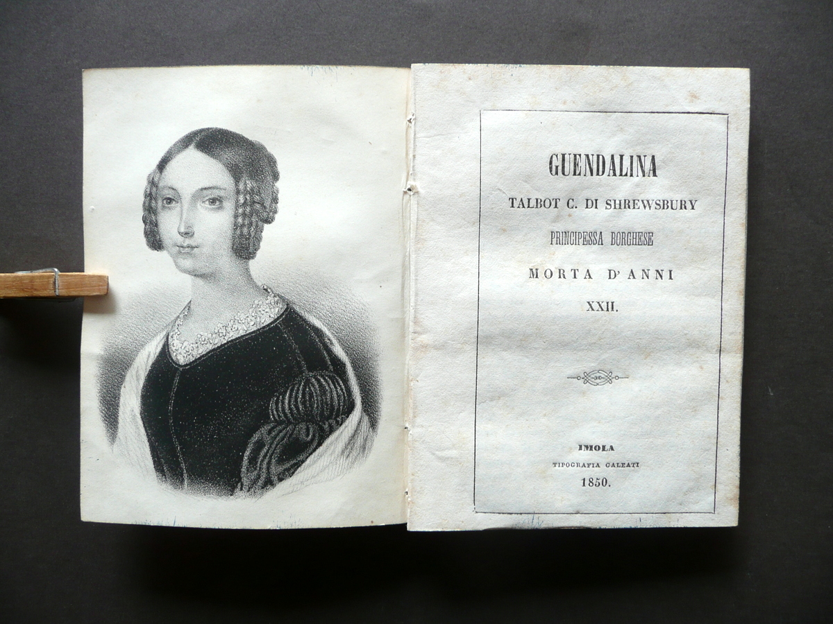 Guendalina Talbot C. di Shrewsbury Principessa Borghese Galeati Imola 1850