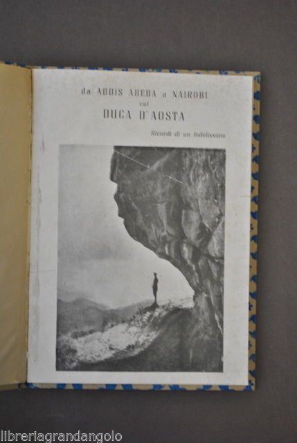 Guerra Africa Addis Abeba Nairobi Diario Duca Aosta Ricordi Fedelissimo …