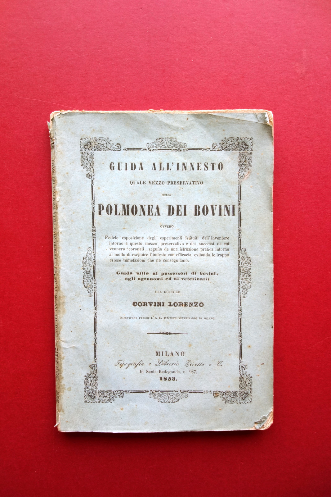 Guida all'Innesto quale Mezzo Preservativo Polmonea dei Bovini Pirotta 1853