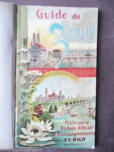 Guida Zurigo fine '800 Pianta Cromolitografa Funicolari Ferrovie Svizzera Treni