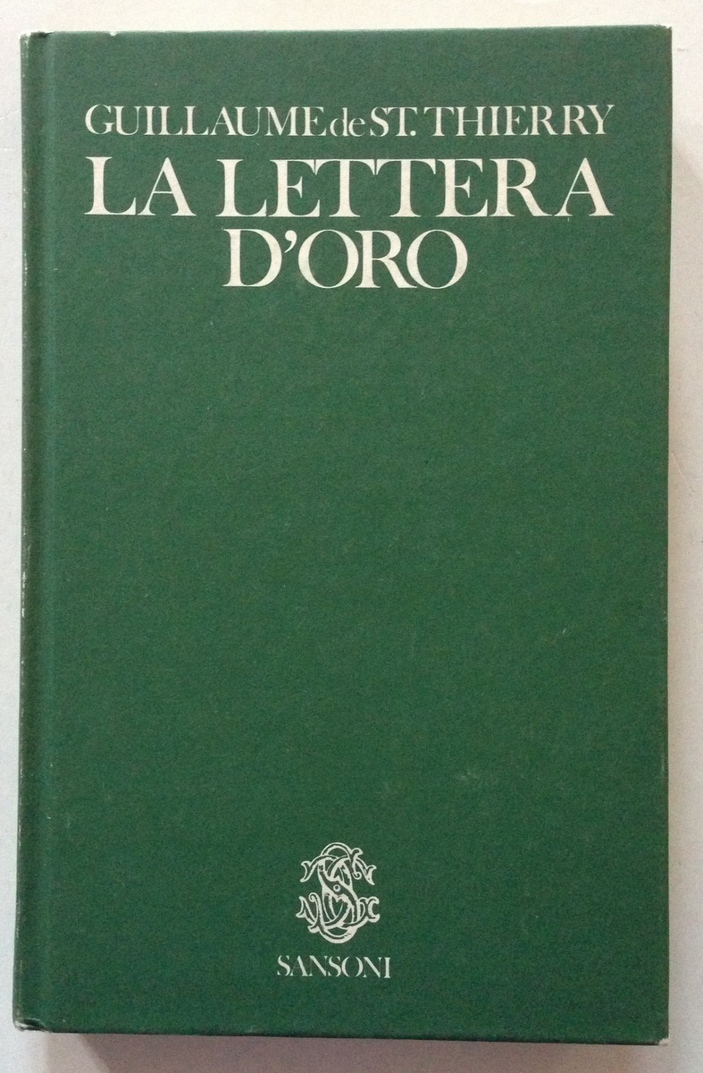 Guillaume de St. Thierry La Lettera d'Oro Sansoni Editore Firenze …