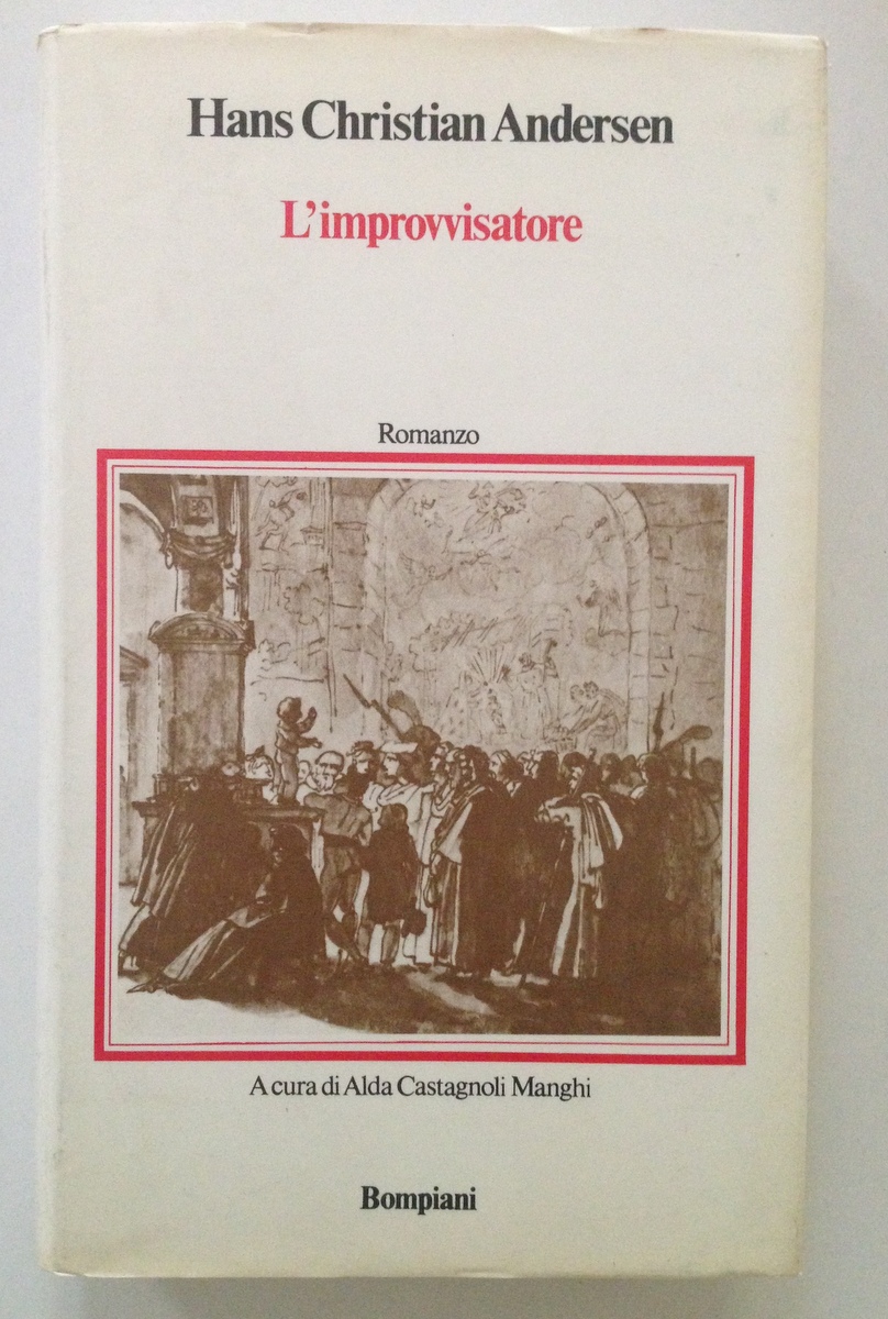 Hans Christian Andersen l'Improvvisatore Bompiani Milano 1974