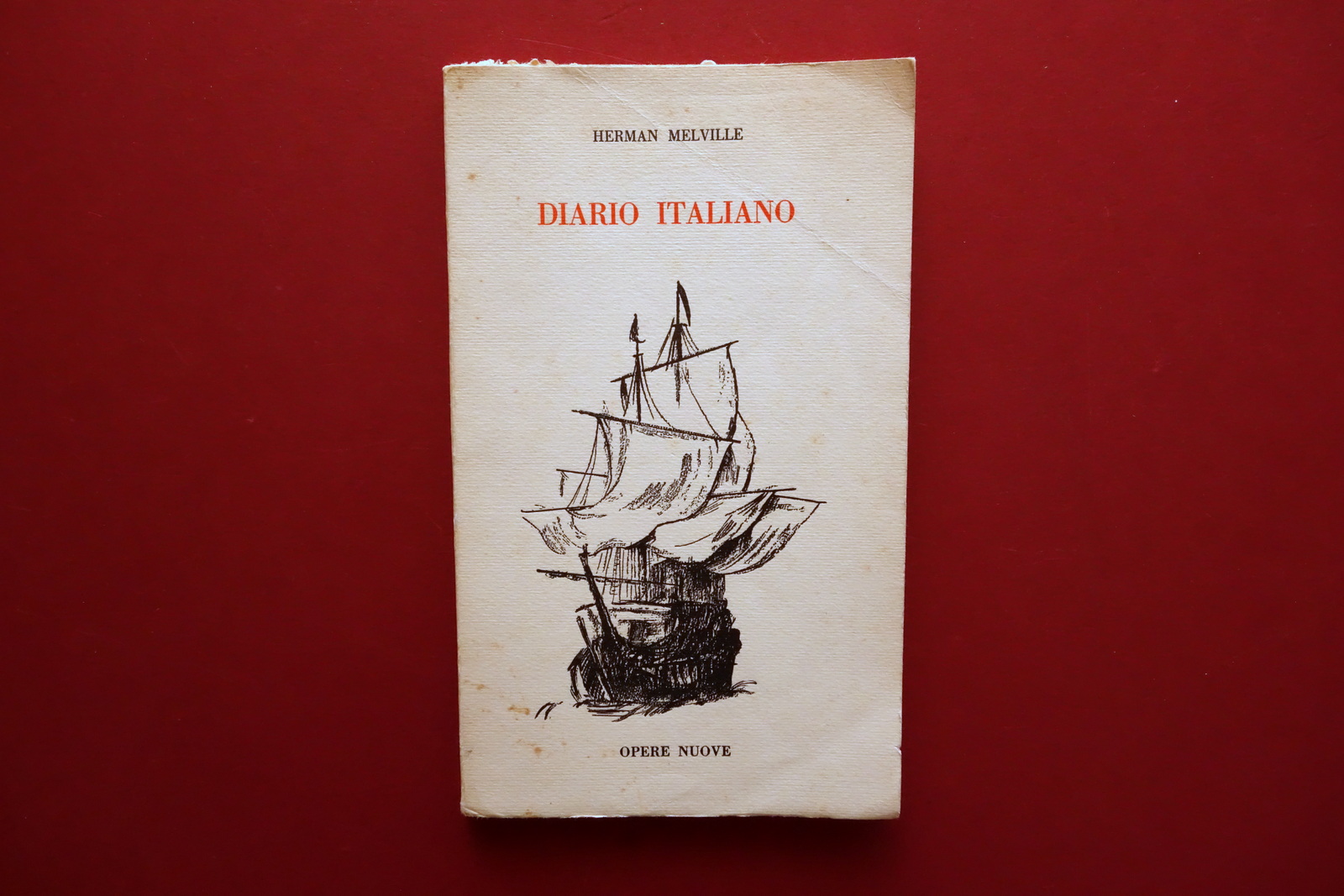 Herman Melville Diario Italiano Opere Nuove Roma 1964 1∞ Edizione …