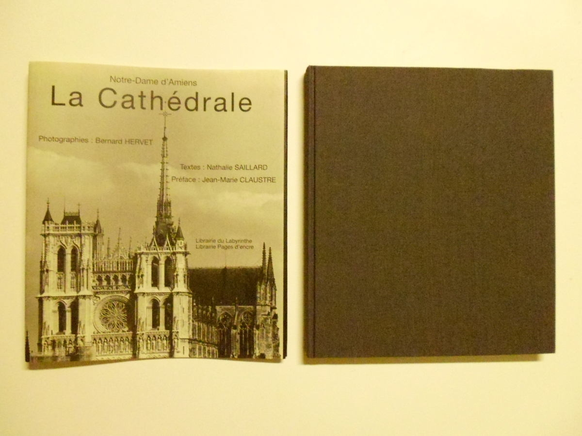 Hervet Bernard Notre-Dame d'Amiens La CathÈdrale Librairie du Labyrinthe 1999