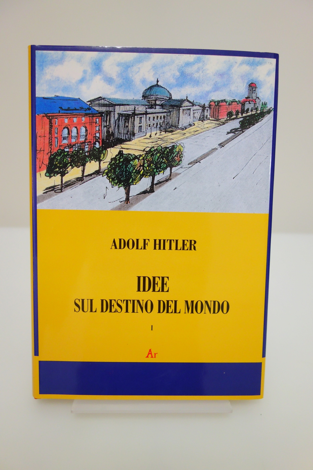 HITLER IDEE SUL DESTINO DEL MONDO VOL. 1 LUGLIO-DICEMBRE 1941 …