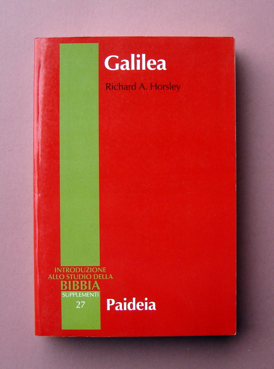 Horsley Richard A. Galilea Paideia Editrice 2006 Studio della Bibbia