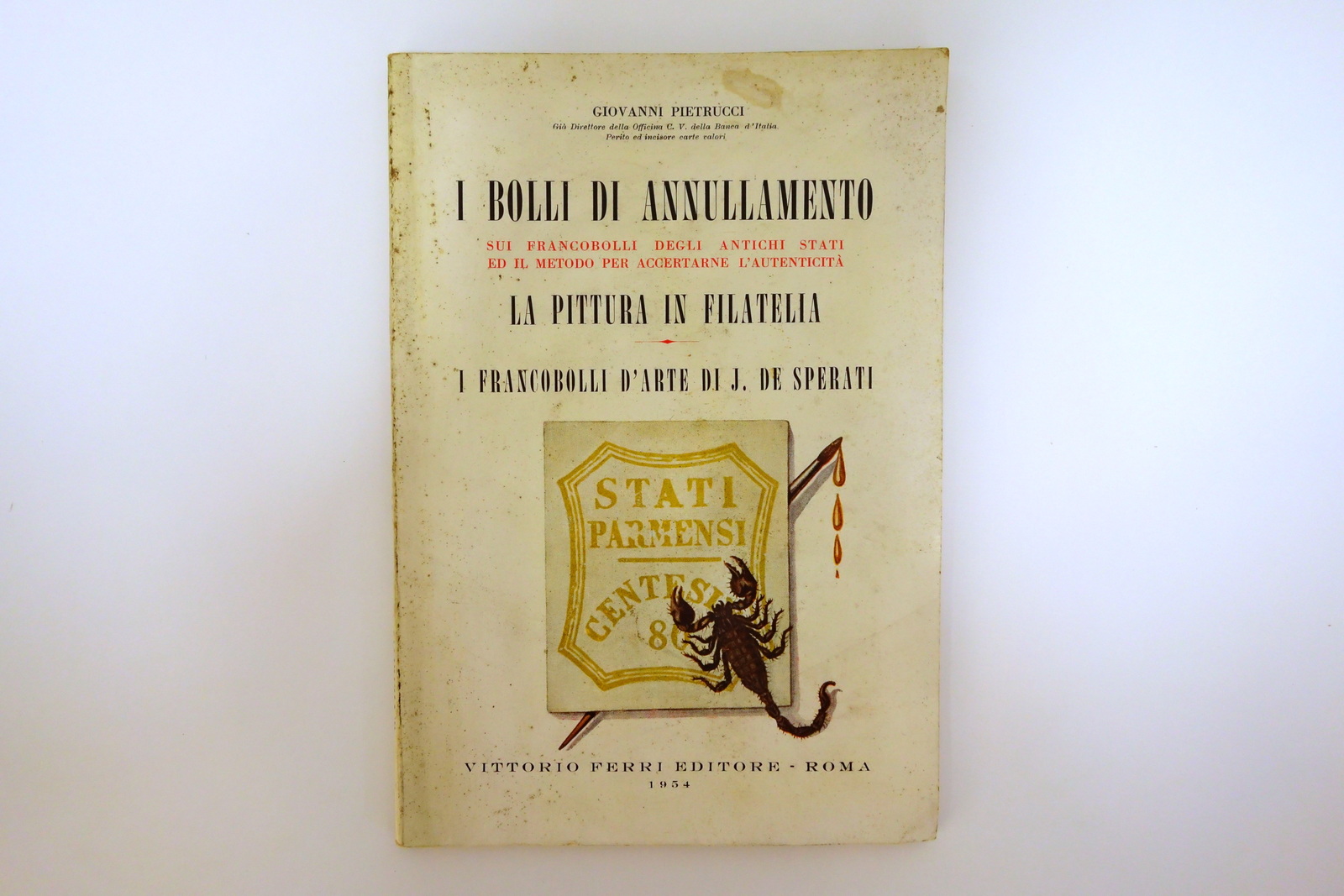 I Bolli di Annullamento sui Francobolli degli Antichi Stati Ferri …