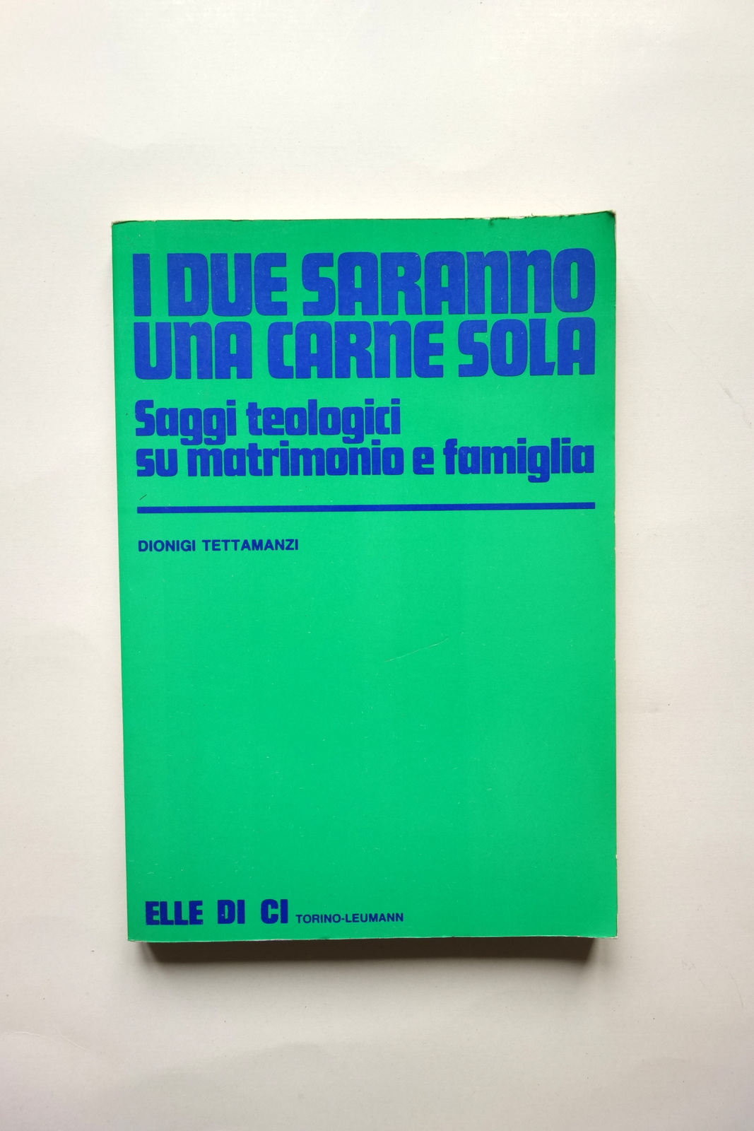 I Due Saranno una Carne Sola Saggi su Matrimonio e …