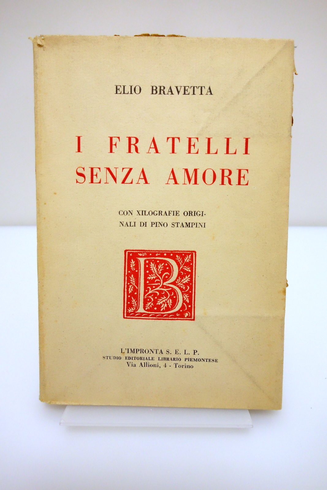 I FRATELLI SENZA AMORE BRAVETTA XILOGRAFIE STAMPINI L'IMPRONTA 1931