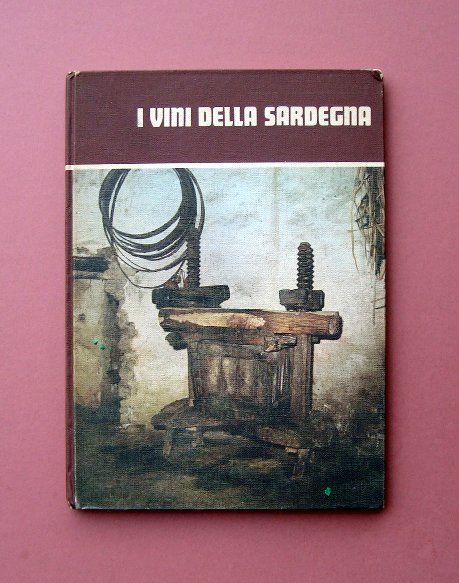 I Vini della Sardegna Regione Autonoma Sardegna Assessorato Agricoltura Foreste