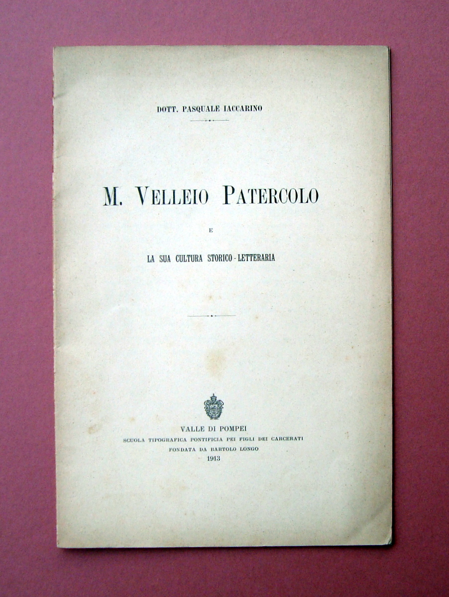 Iaccarino M. Vellerio Patercolo Valle di Pompei Tip.Pontificia1913