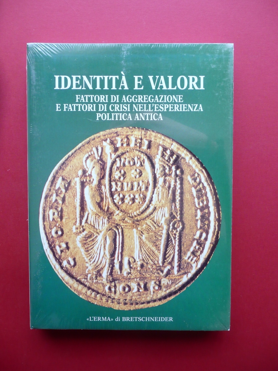 Identit‡ e Valori Fattori di Aggregazione e Crisi Esperienza Politica …