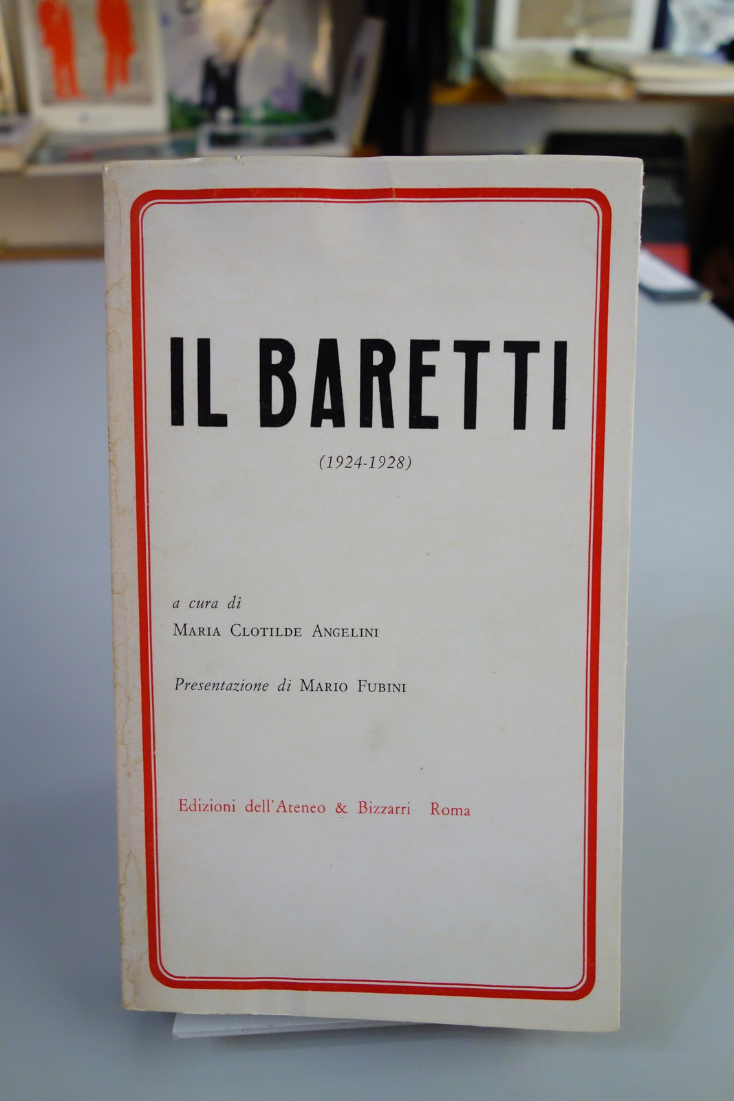 IL BARETTI 1924-1928 INDICE RAGIONATO ANGELINI FUBINI ED. ATENEO 1978